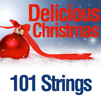 101 Strings - Delicious Christmas