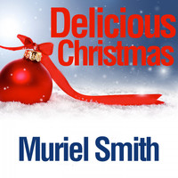 Muriel Smith - Delicious Christmas