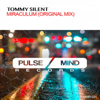 Tommy Silent - Miraculum (Original Mix)