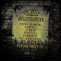 Ganon & Samplifire - Psycho Party Remix