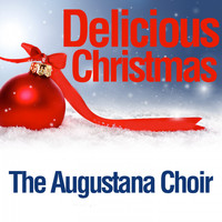 The Augustana Choir - Delicious Christmas