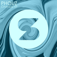 Phouz - Change EP