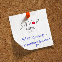 Strangelove - Downtown Groove EP