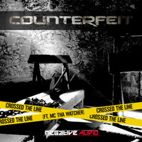 Counterfeit - Crossed The Line