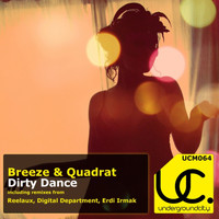 Breeze & Quadrat - Dirty Dance
