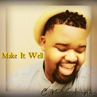 Curtis Eubanks - Make It Well