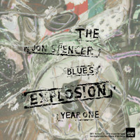 The Jon Spencer Blues Explosion - Year One
