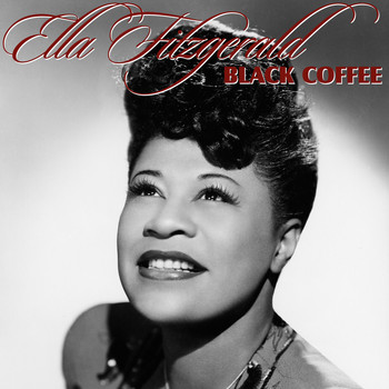 Ella Fitzgerald - Black Coffee