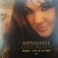 Annmarie O'Riordan - Ireland: Love of My Heart