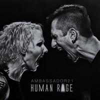 Ambassador21 - Human Rage