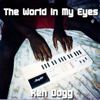 Reh Dogg - The World in My Eyes