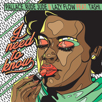 Tashi - I Need to Know