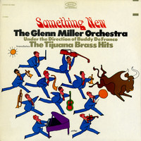 The Glenn Miller Orchestra - Something New