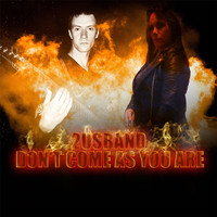 2USband - Don`t Come as You Are