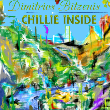 Dimitrios Bitzenis - Chillie Inside