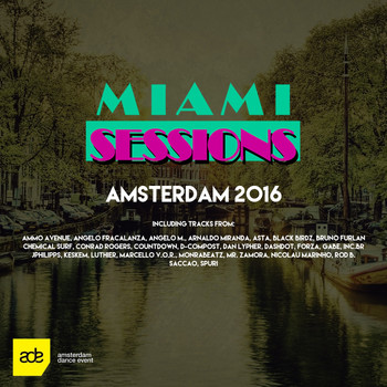 Various Artists - Miami Sessions: Amsterdam 2016