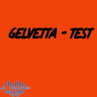 Gelvetta - Test