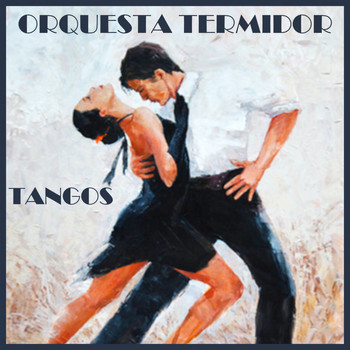 Orquesta Termidor - Tangos