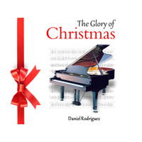 Daniel Rodriguez - The Glory of Christmas
