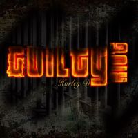 Harley D - Guilty Riot