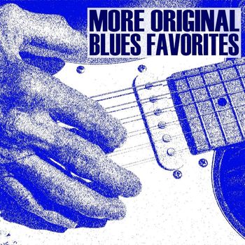 Various Artists - More Original Blues Favorites
