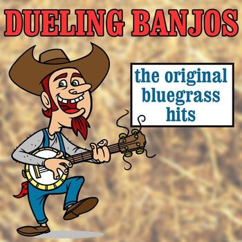 Various Artists - Dueling Banjos: The Original Bluegrass Hits