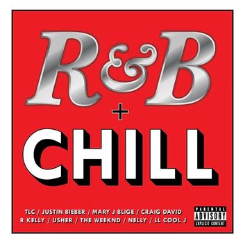 Various Artists - R&B + Chill (Explicit)