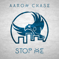 Aaron Chase - Stop Me