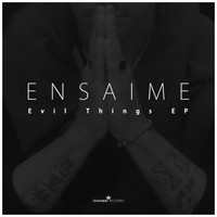 Ensaime - Evil Things EP