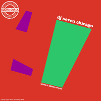 DJ Seven Chicago - When I Think of You