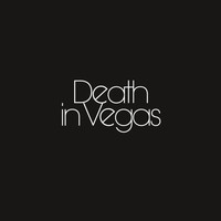 Death In Vegas - Your Loft My Acid