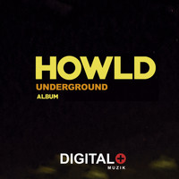 Howld - Underground Album