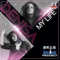 Bros Project feat Denisa - My Life