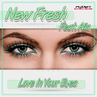 New Fresh Feat Alla - Love In Your Eyes