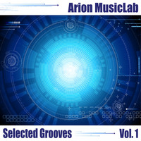 Arion Musiclab - Selected Grooves, Vol. 1