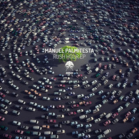 Manuel Palmitesta - Rush Hour EP