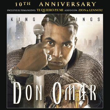 Don Omar - King Of Kings 10th Anniversary (Remastered)