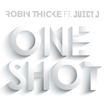 Robin Thicke - One Shot