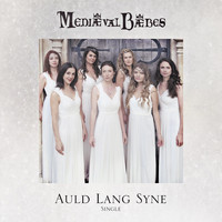 Mediaeval Baebes - Auld Lang Syne