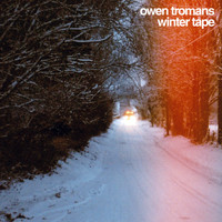 Owen Tromans - Winter Tape