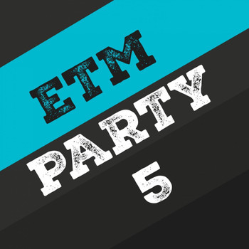 Various Artists - Etm Party, Vol. 5
