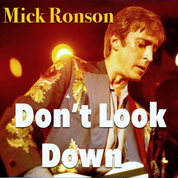 Mick Ronson - Don't Look Down