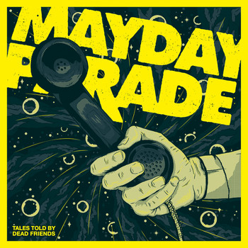 Mayday Parade - Tales Told By Dead Friends (Anniversary Edition)
