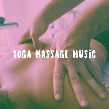 Massage Tribe, Massage Music and Massage - Yoga Massage Music