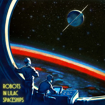 Landhouse & Raddantze - Robots In Lilac Spaceships