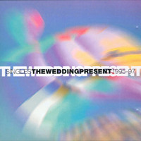 Wedding Present - Singles 1995-1997