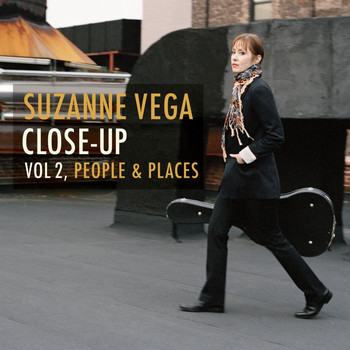 Suzanne Vega - Close up, Vol. 2 - People & Places