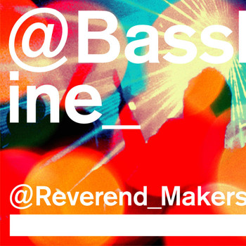 Reverend And The Makers - Bassline