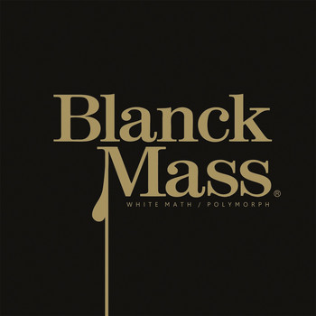 Blanck Mass - White Math (Explicit)