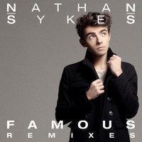 Nathan Sykes - Famous (Remixes)